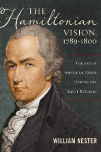 Descargar The Hamiltonian Vision, 1789-1800: The Art of American Power During the Early Republic pdf, epub, ebook