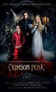 Descargar Crimson Peak: The Official Movie Novelization pdf, epub, ebook