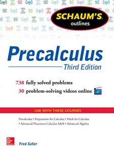 Descargar Schaum’s Outline of Precalculus, 3rd Edition: 600 Solved Problems + 30 Videos (Schaum’s Outlines) pdf, epub, ebook