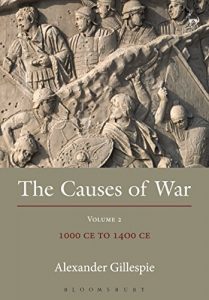 Descargar The Causes of War: Volume II: 1000 CE to 1400 CE: 2 pdf, epub, ebook