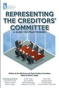 Descargar Representing the Creditors’ Committee: A Guide for Practitioners (English Edition) pdf, epub, ebook