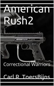 Descargar American Rush2: Correctional Warriors (English Edition) pdf, epub, ebook