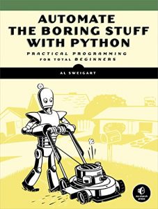 Descargar Automate the Boring Stuff with Python: Practical Programming for Total Beginners pdf, epub, ebook