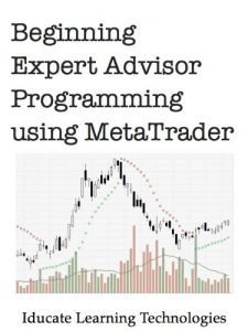 Descargar Beginning Expert Advisor Programming with MetaTrader (English Edition) pdf, epub, ebook