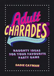 Descargar Adult Charades: Naughty Ideas for Your Favourite Party Game (English Edition) pdf, epub, ebook