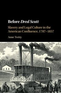 Descargar Before Dred Scott: Slavery and Legal Culture in the American Confluence, 1787-1857 (Cambridge Historical Studies in American Law and Society) pdf, epub, ebook