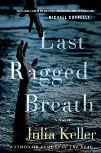 Descargar Last Ragged Breath: A Novel (Bell Elkins Novels) pdf, epub, ebook