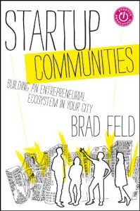 Descargar Startup Communities: Building an Entrepreneurial Ecosystem in Your City pdf, epub, ebook