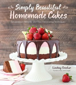 Descargar Simply Beautiful Homemade Cakes: Extraordinary Recipes and Easy Decorating Techniques pdf, epub, ebook