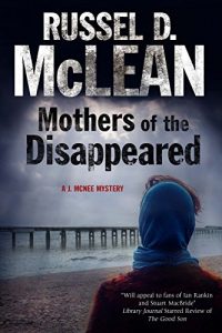 Descargar Mothers of the Disappeared: A J. McNee mystery set in Scotland (J McNee series) pdf, epub, ebook