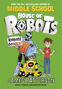 Descargar House of Robots: Robots Go Wild!: (House of Robots 2) (English Edition) pdf, epub, ebook