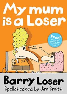 Descargar Barry Loser: My Mum is a Loser (The Barry Loser Series) pdf, epub, ebook