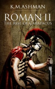 Descargar Roman II – The Rise of Caratacus (The Roman Chronicles Book 2) (English Edition) pdf, epub, ebook