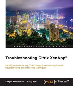 Descargar Troubleshooting Citrix XenApp® pdf, epub, ebook