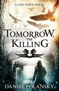 Descargar Tomorrow, the Killing: Low Town 2 pdf, epub, ebook