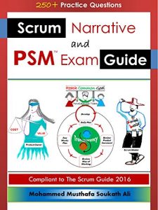 Descargar Scrum Narrative and PSM Exam Guide: All-in-one Guide for Professional Scrum Master (PSM 1) Certificate Assessment Preparation (English Edition) pdf, epub, ebook