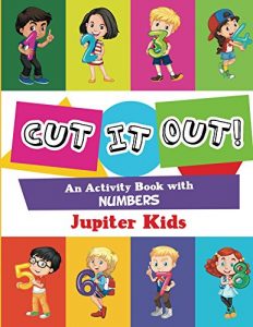 Descargar Cut it Out! An Activity Book with Numbers (Number Activity Book Series) pdf, epub, ebook