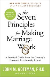 Descargar The Seven Principles for Making Marriage Work: A Practical Guide from the Country’s Foremost Relationship Expert pdf, epub, ebook