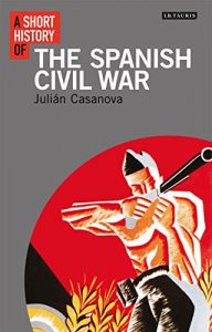 Descargar Short History of the Spanish Civil War, A (I.B.Tauris Short Histories) pdf, epub, ebook