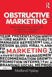 Descargar Obstructive Marketing: Restricting Distribution of Products and Services in the Age of Asymmetric Warfare pdf, epub, ebook