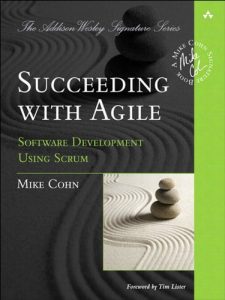 Descargar Succeeding with Agile: Software Development Using Scrum (Addison-Wesley Signature Series (Cohn)) pdf, epub, ebook