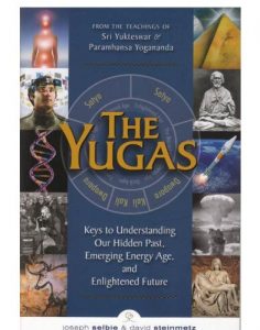 Descargar The Yugas: Keys to Understanding Our Hidden Past, Emerging Energy Age and Enlightened Future pdf, epub, ebook