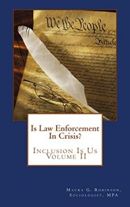 Descargar Is Law Enforcement In Crisis?: Inclusion Is US Volume II (English Edition) pdf, epub, ebook