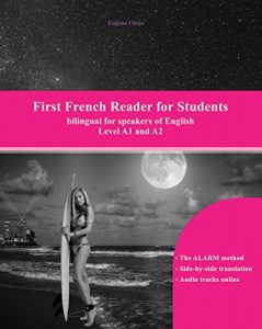 Descargar First French Reader for Students: Levels A1 and A2 bilingual with parallel translation (Graded French Readers Book 10) (English Edition) pdf, epub, ebook