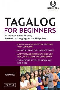 Descargar Tagalog for Beginners: An Introduction to Filipino, the National Language of the Philippines (Downloadable MP3 Audio Included) pdf, epub, ebook