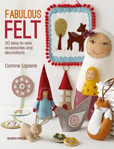 Descargar Fabulous Felt: 30 easy-to-sew accessories and decorations pdf, epub, ebook