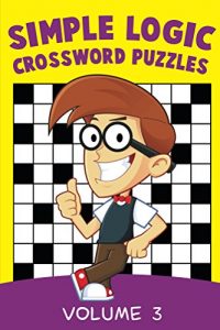 Descargar Simple Logic Crossword Puzzles Volume 3 (Puzzler Series) pdf, epub, ebook