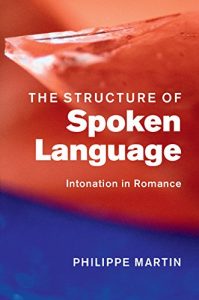 Descargar The Structure of Spoken Language: Intonation in Romance pdf, epub, ebook