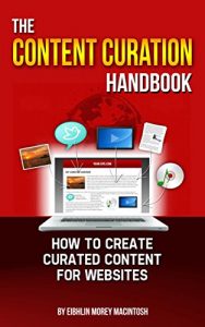 Descargar The Content Curation Handbook – How to create curated content for your website (English Edition) pdf, epub, ebook