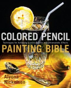 Descargar Colored Pencil Painting Bible: Techniques for Achieving Luminous Color and Ultrarealistic Effects pdf, epub, ebook