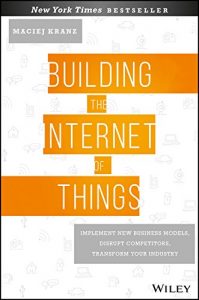 Descargar Building the Internet of Things: Implement New Business Models, Disrupt Competitors, Transform Your Industry pdf, epub, ebook