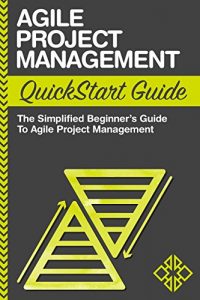 Descargar Agile Project Management: QuickStart Guide – The Simplified Beginners Guide To Agile Project Management (Agile Project Management, Agile Software Development, … Agile Development, Scrum) (English Edition) pdf, epub, ebook