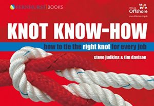 Descargar Knot Know-How: How to Tie the Right Knot for Every Job: A New Approach to Mastering Knots and Splices (Wiley Nautical) pdf, epub, ebook