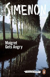 Descargar Maigret Gets Angry: Inspector Maigret #26 pdf, epub, ebook