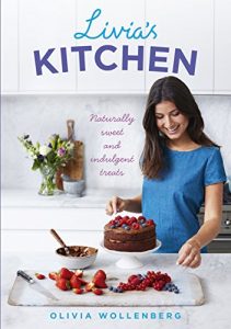 Descargar Livia’s Kitchen: Naturally Sweet and Indulgent Treats pdf, epub, ebook