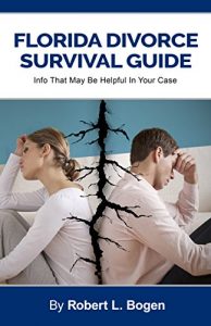 Descargar Florida Divorce Survival Guide: Info That May Be Helpful In Your Case (English Edition) pdf, epub, ebook