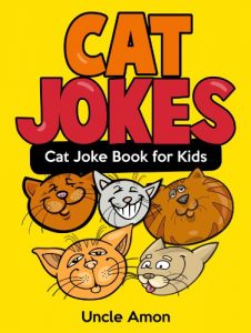 Descargar Cat Jokes: A Funny Cat Joke Book for Kids (Funny Jokes for Kids) (English Edition) pdf, epub, ebook