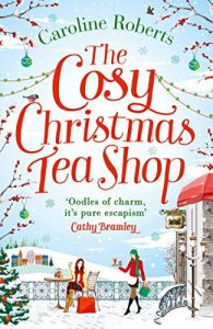 Descargar The Cosy Christmas Teashop: Cakes, castles and wedding bells – the perfect Christmas romance for 2016 pdf, epub, ebook