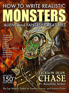 Descargar How to Write Realistic Monsters, Aliens, and Fantasy Creatures: The Top Writer’s Toolkit for Fantasy, Horror, and Science Fiction (How to Write Realistic Fiction Book 3) (English Edition) pdf, epub, ebook