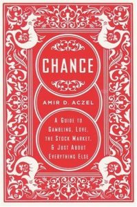 Descargar Chance: A Guide to Gambling, Love, the Stock Market, and Just About Everything Else pdf, epub, ebook