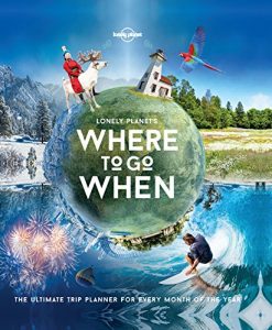 Descargar Lonely Planet’s Where To Go When pdf, epub, ebook