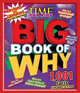 Descargar Time for Kids Big Book of Why Revised and Updated: 1,001 Facts Kids Want to Know pdf, epub, ebook