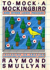 Descargar To Mock a Mocking Bird: Including an Amazing Adventure in Combinatory Logic pdf, epub, ebook