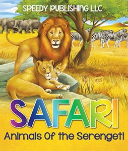 Descargar Safari- Animals Of the Serengeti: Wildlife Picture Book for Kids pdf, epub, ebook