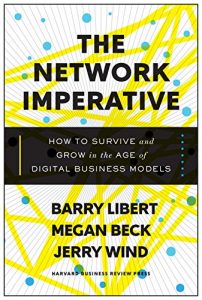 Descargar The Network Imperative: How to Survive and Grow in the Age of Digital Business Models pdf, epub, ebook