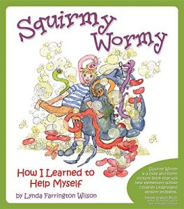 Descargar Squirmy Wormy: How I Learned to Help Myself pdf, epub, ebook